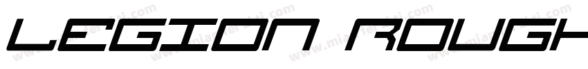 Legion Rough字体转换